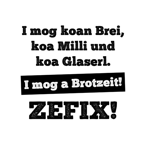 Kindermotiv: I mog a Brotzeit! - meinherzschlag.de