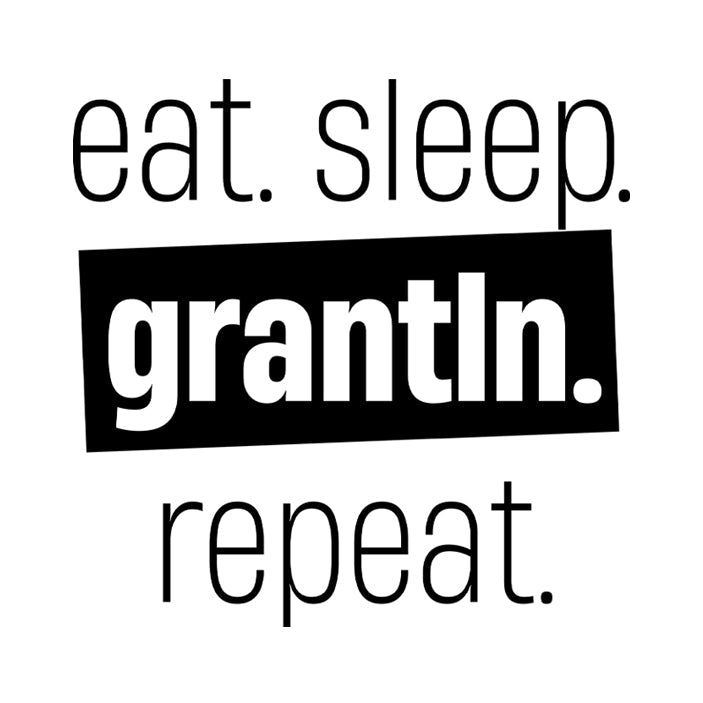 Motiv: Eat. Sleep. Grantln. Repeat. - meinherzschlag.de
