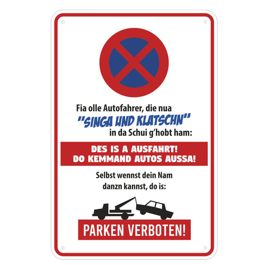 Parkschild "Des is a Ausfahrt!" - meinherzschlag.de