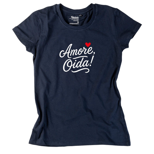 Damen - Shirt "Amore, Oida!" *Limited Edition* - meinherzschlag.de