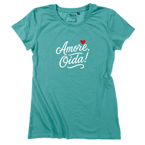 Damen - Shirt "Amore, Oida!" *Limited Edition* - meinherzschlag.de