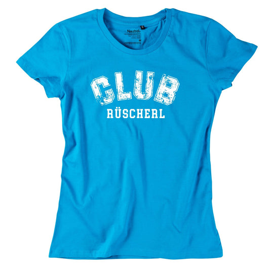 Damen - Shirt "CLUB Rüscherl" - meinherzschlag.de