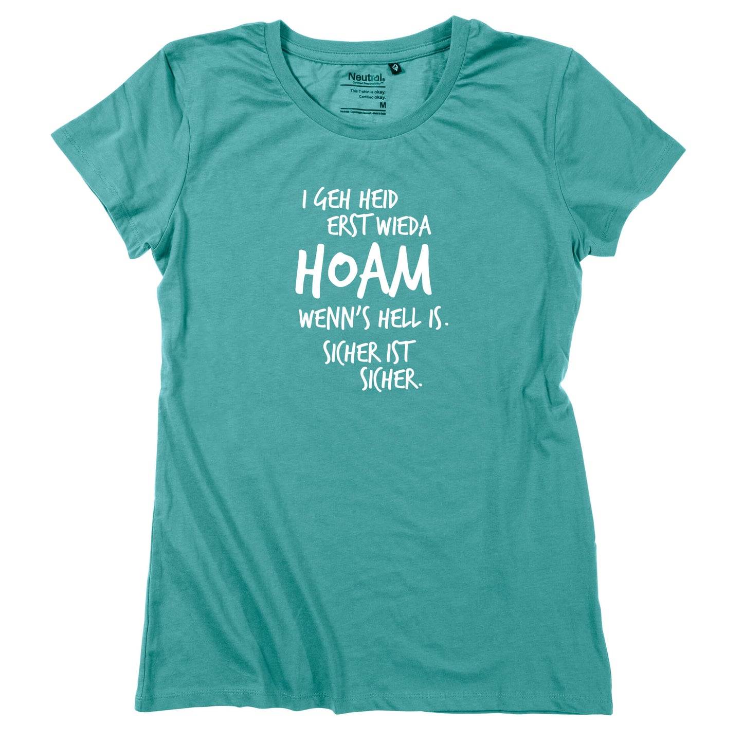 Damen - Shirt "Erst wieda HOAM" - meinherzschlag.de