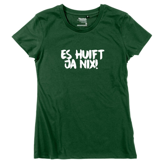 Damen - Shirt "Es huift ja nix!" - meinherzschlag.de