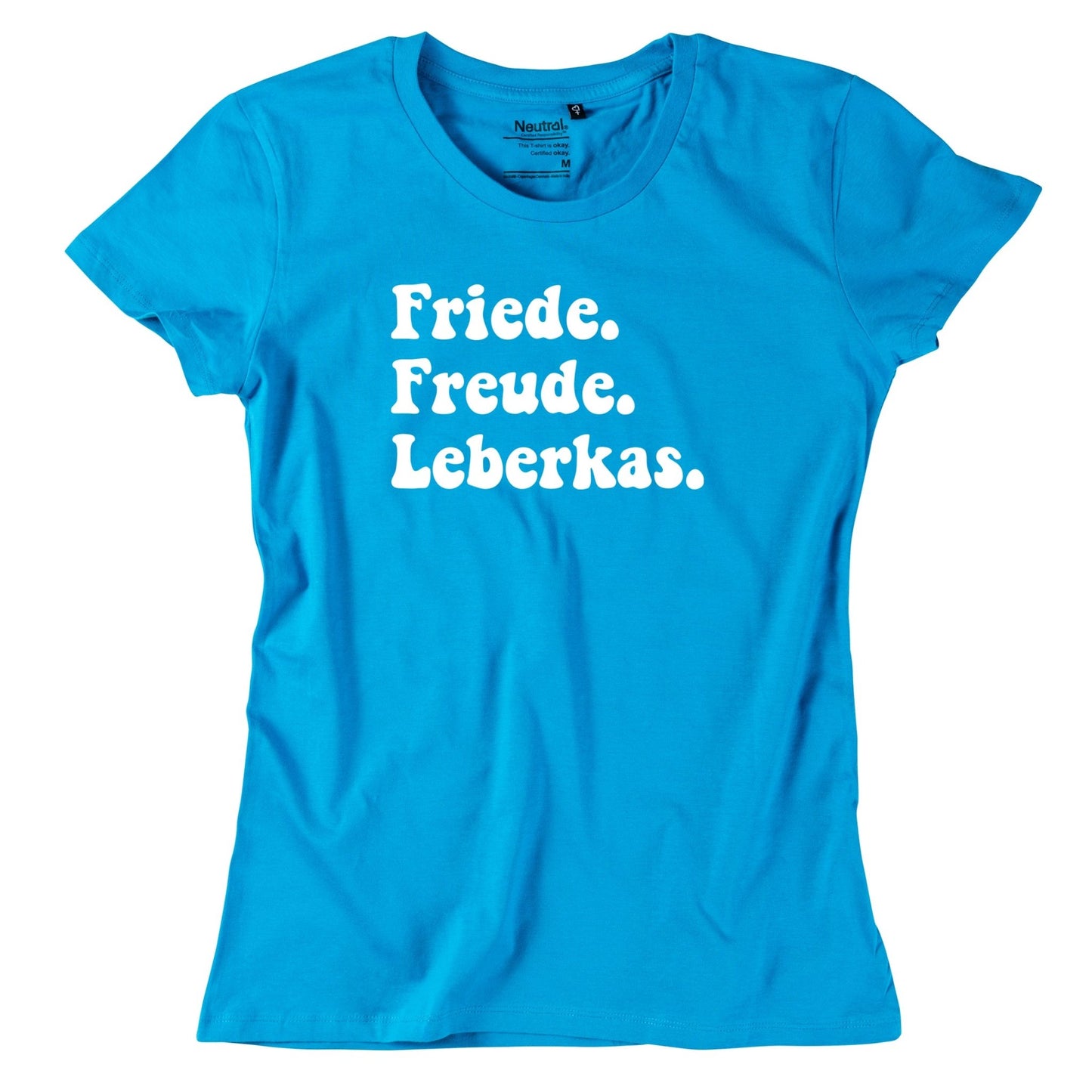 Damen - Shirt "Friede. Freude. Leberkas." - meinherzschlag.de