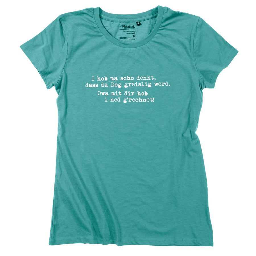 Damen - Shirt "Greislig werd" - meinherzschlag.de