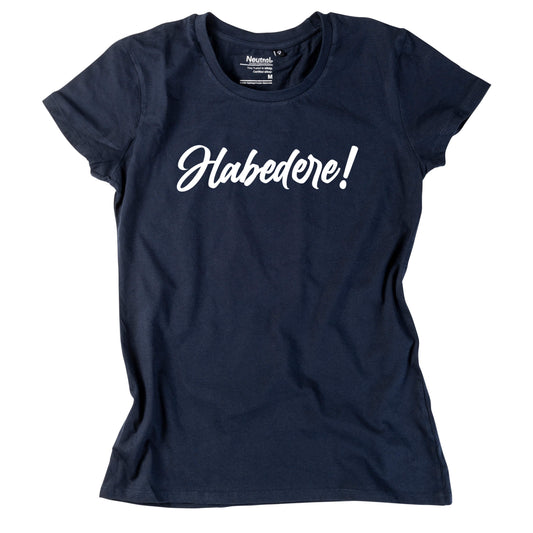 Damen - Shirt "Habedere" - meinherzschlag.de