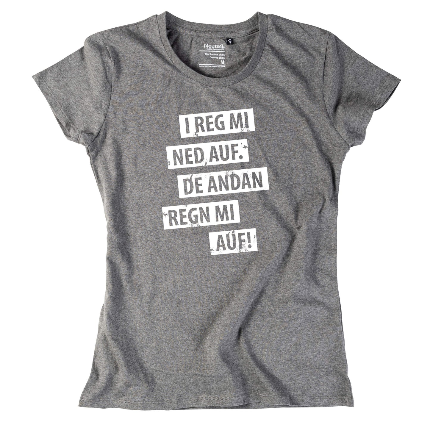 Damen - Shirt "I reg mi ned auf" - meinherzschlag.de