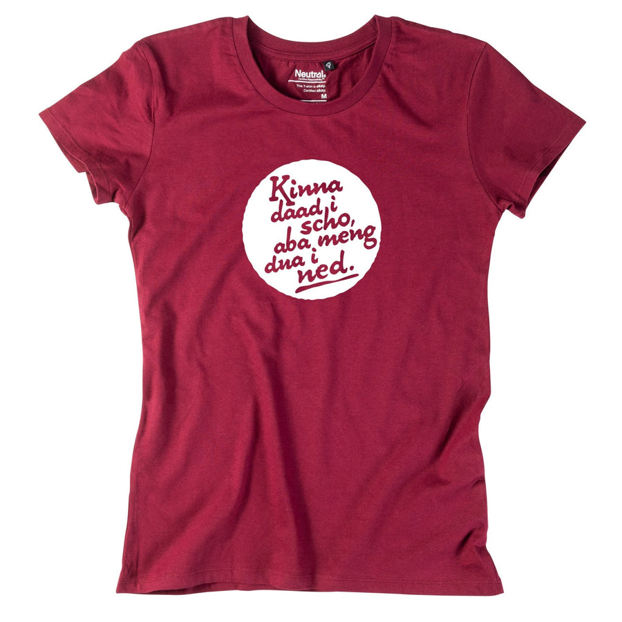 Damen - Shirt "Kinna dad i scho" - meinherzschlag.de