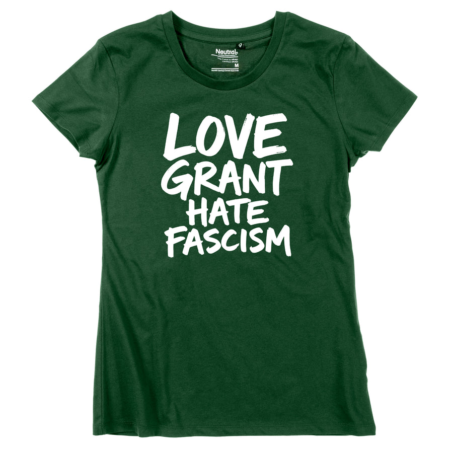 Damen-Shirt "Love Grant. Hate Fascism."