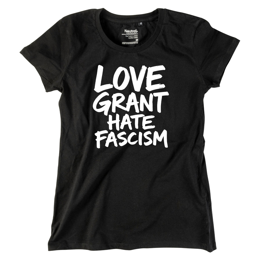 Damen-Shirt "Love Grant. Hate Fascism."