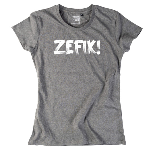 Damen - Shirt "ZEFIX!" - meinherzschlag.de