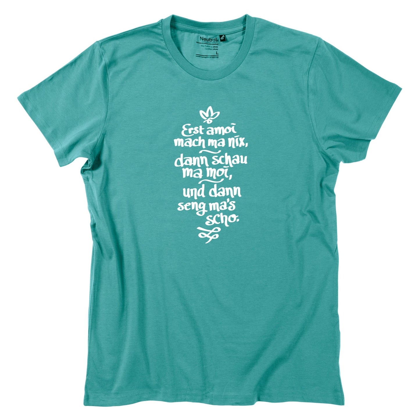 Herren - Shirt "Erst amoi mach ma nix" - meinherzschlag.de