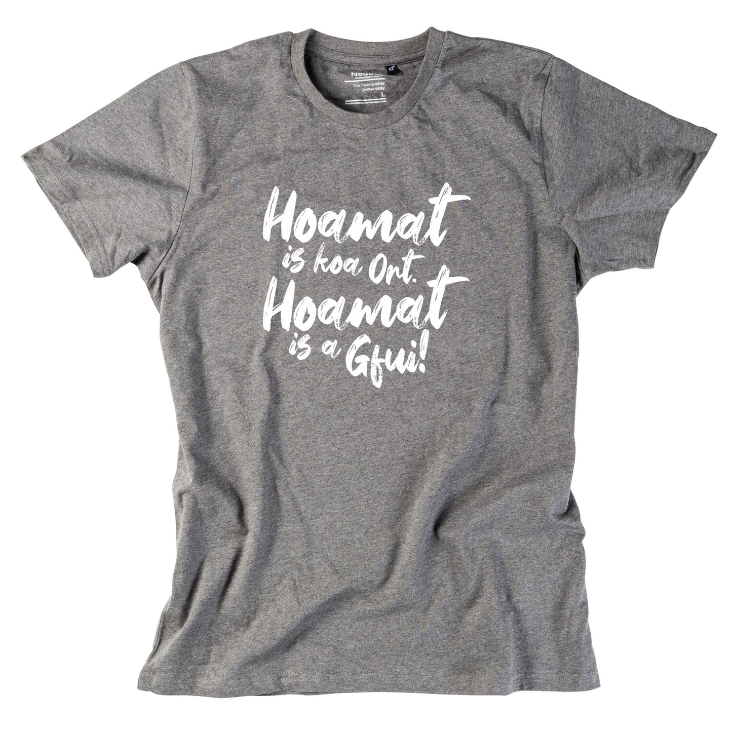 Herren - Shirt "Hoamat is a Gfui!" - meinherzschlag.de