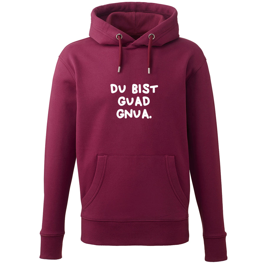 Hoodie "Du bist guad gnua."