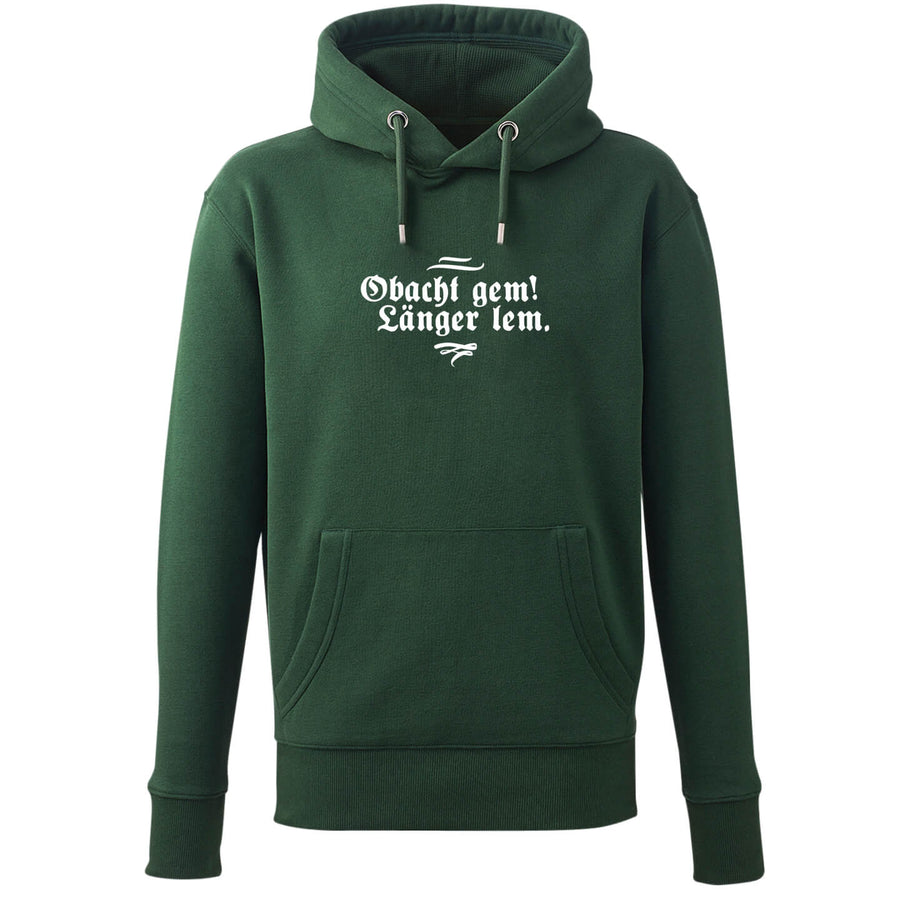 Hoodie "Obacht gem. Länger lem." - meinherzschlag.de