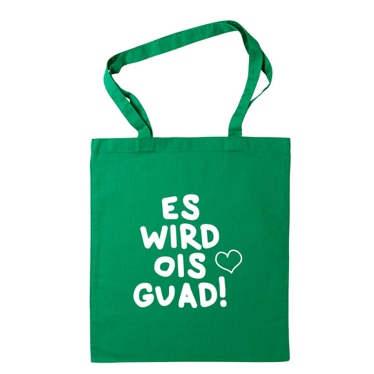 Tasche "Es wird ois guad!"