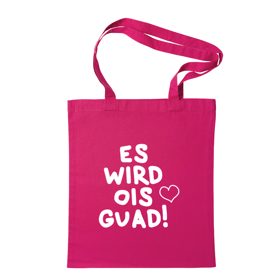 Tasche "Es wird ois guad!"