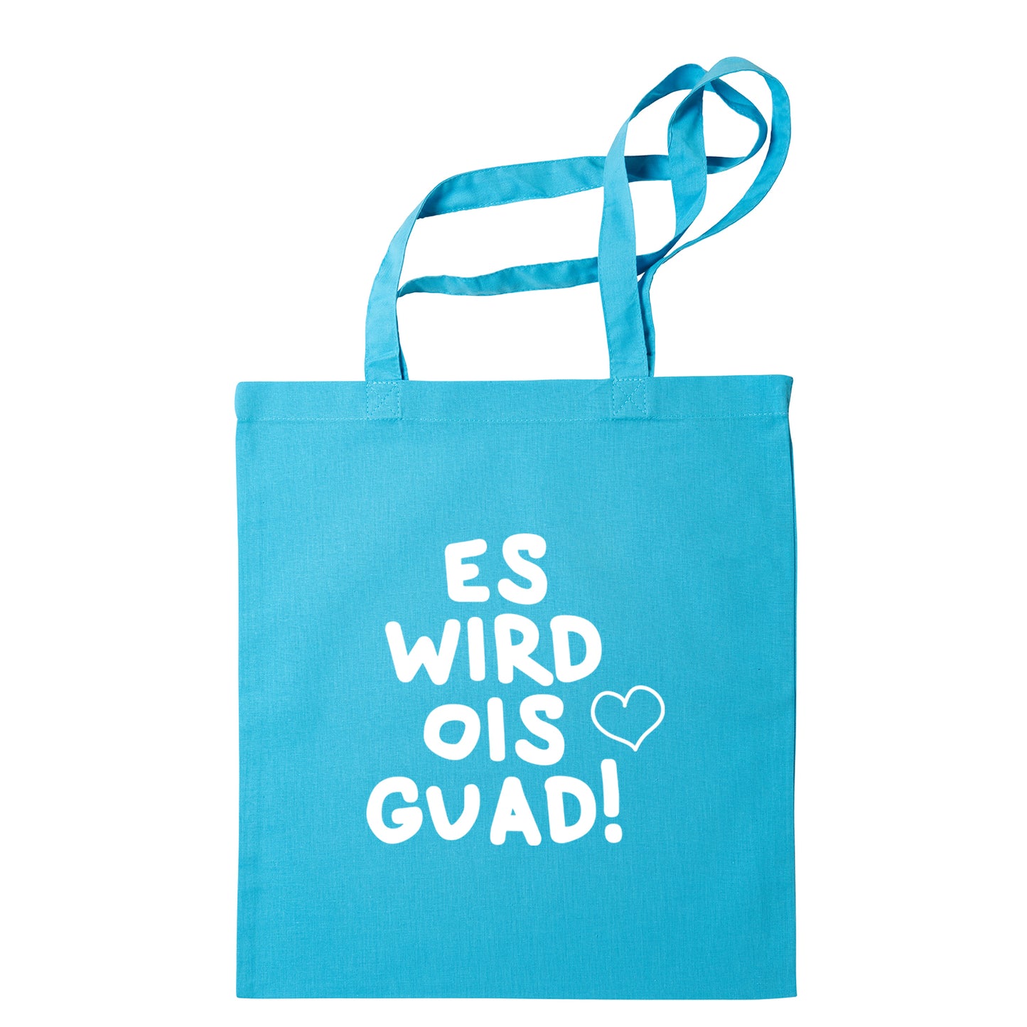 Tasche "Es wird ois guad!"