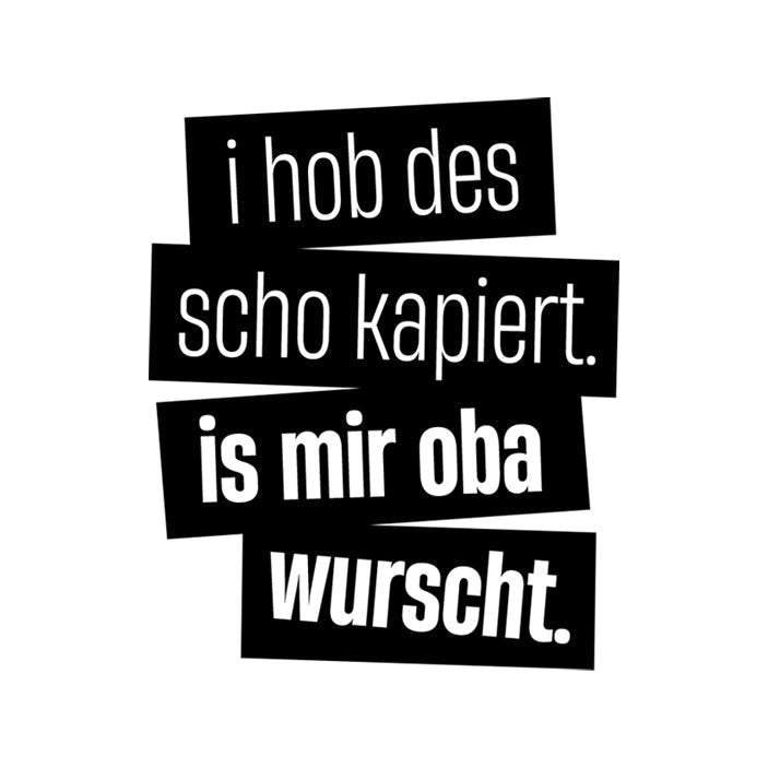 Motiv: I hob des scho kapiert - meinherzschlag.de
