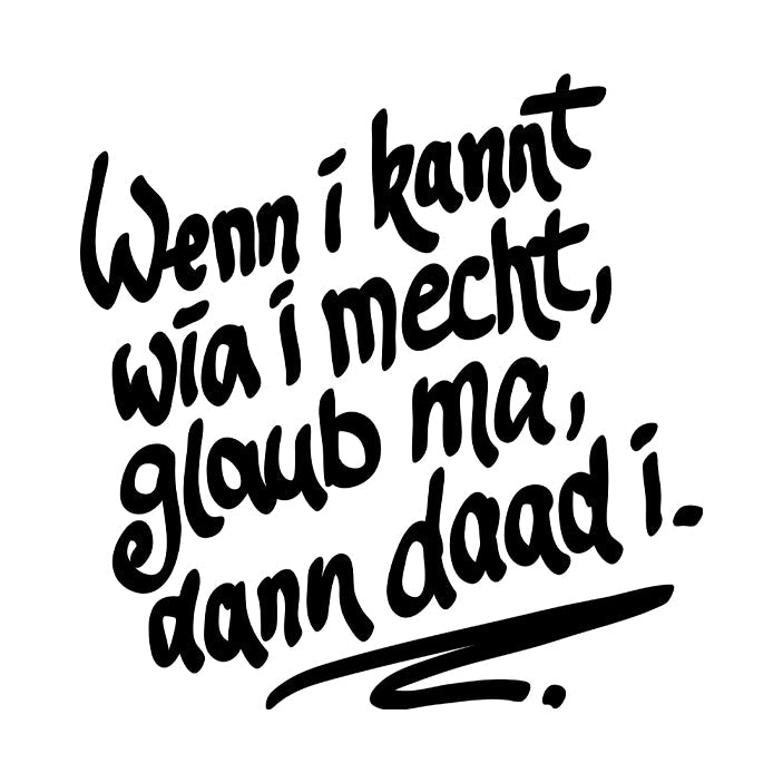 Motiv: Wenn i kannt - meinherzschlag.de