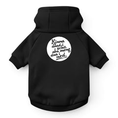 Hunde-Hoodie "Kinna dad i scho"