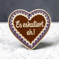 Ansteck-Pin "Es eskaliert eh!"