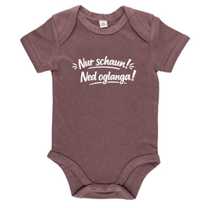 Baby Body "Nur schaun! Ned oglanga!"