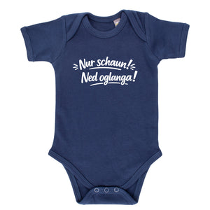 Baby Body "Nur schaun! Ned oglanga!"