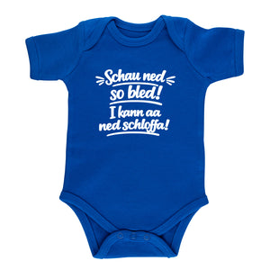 Baby Body "Schau ned so bled!"