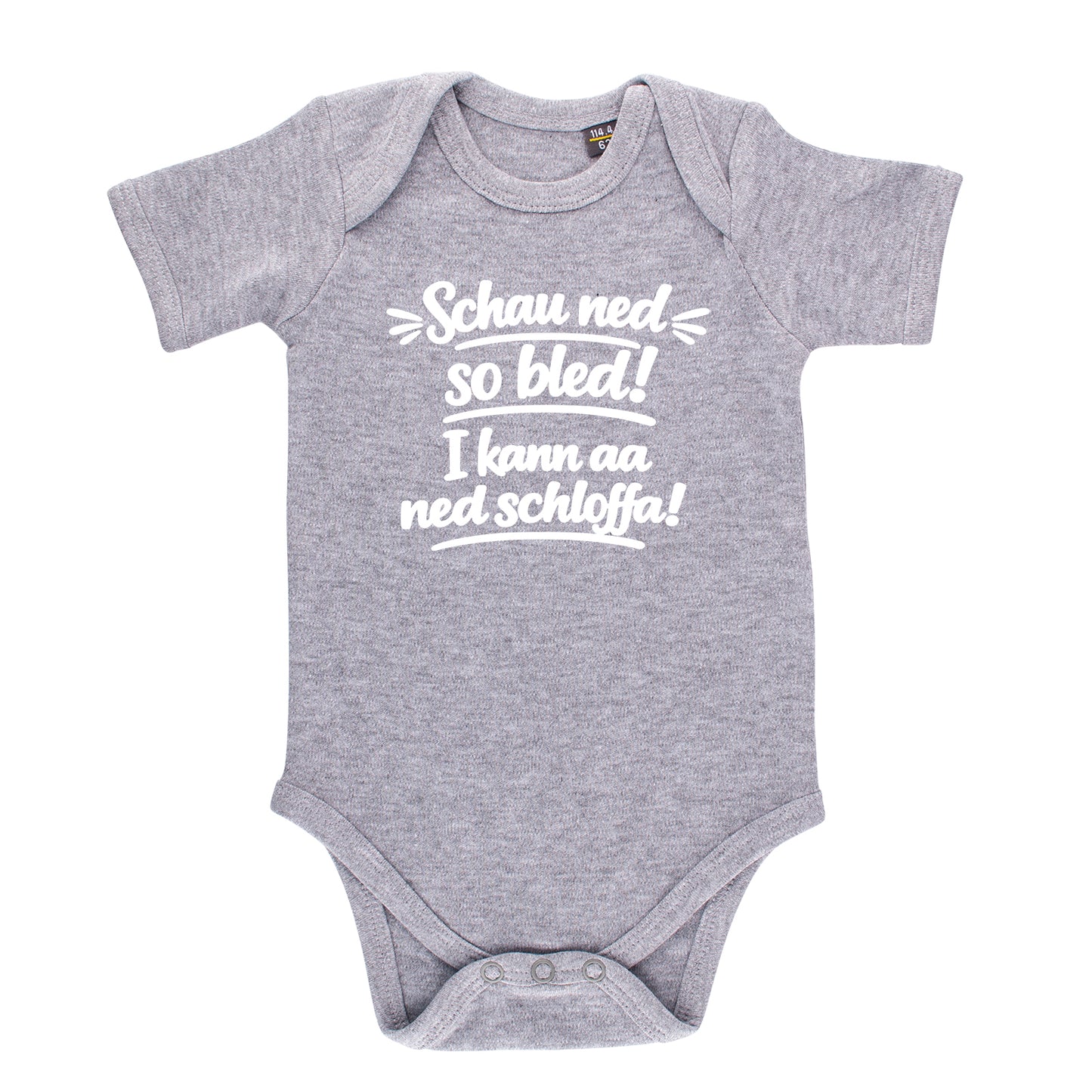 Baby Body "Schau ned so bled!"