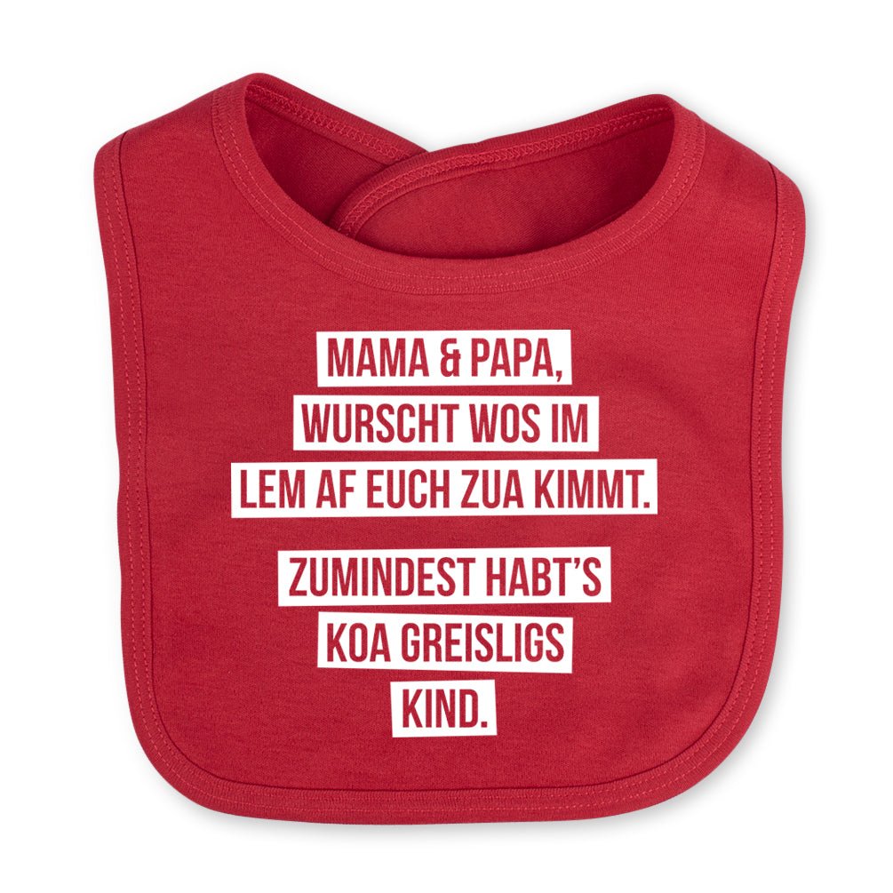 Babylätzchen "Koa greisligs Kind" - meinherzschlag.de