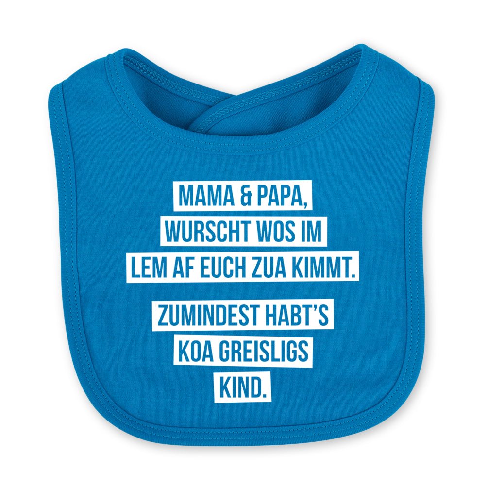 Babylätzchen "Koa greisligs Kind" - meinherzschlag.de