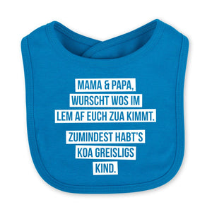 Babylätzchen "Koa greisligs Kind" - meinherzschlag.de