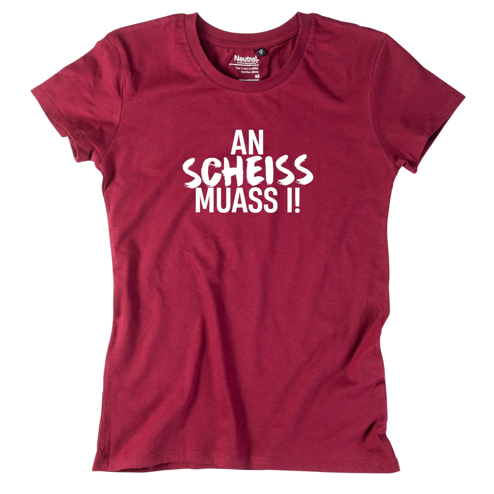 Damen - Shirt "An Scheiss muass i!" - meinherzschlag.de