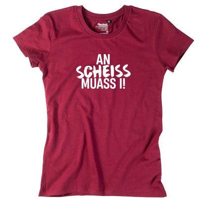 Damen - Shirt "An Scheiss muass i!" - meinherzschlag.de