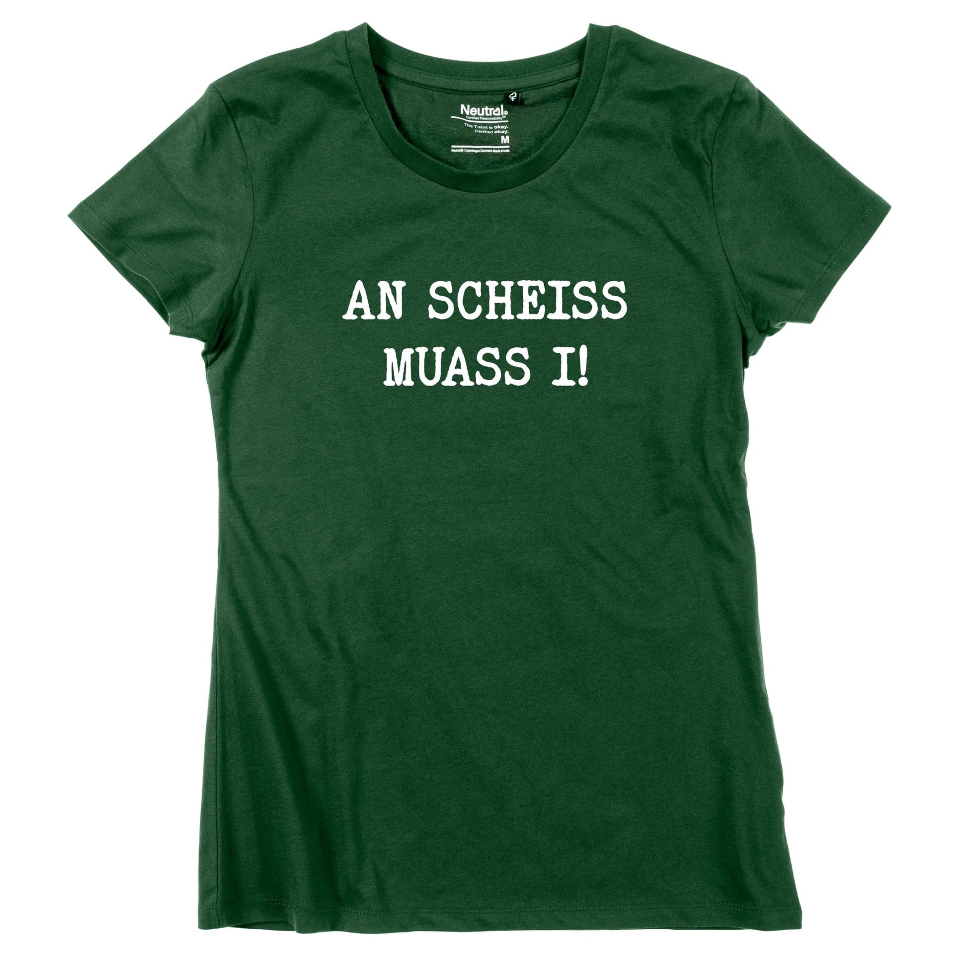 Damen - Shirt "An Scheiss muass i!" - meinherzschlag.de