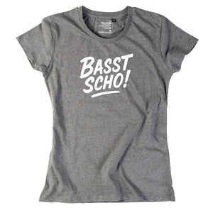 Damen - Shirt "Basst scho!" - meinherzschlag.de