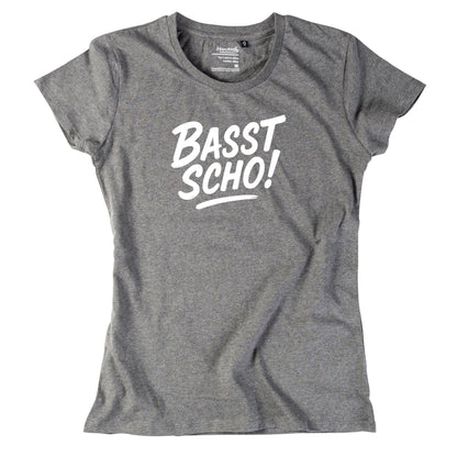 Damen - Shirt "Basst scho!" - meinherzschlag.de