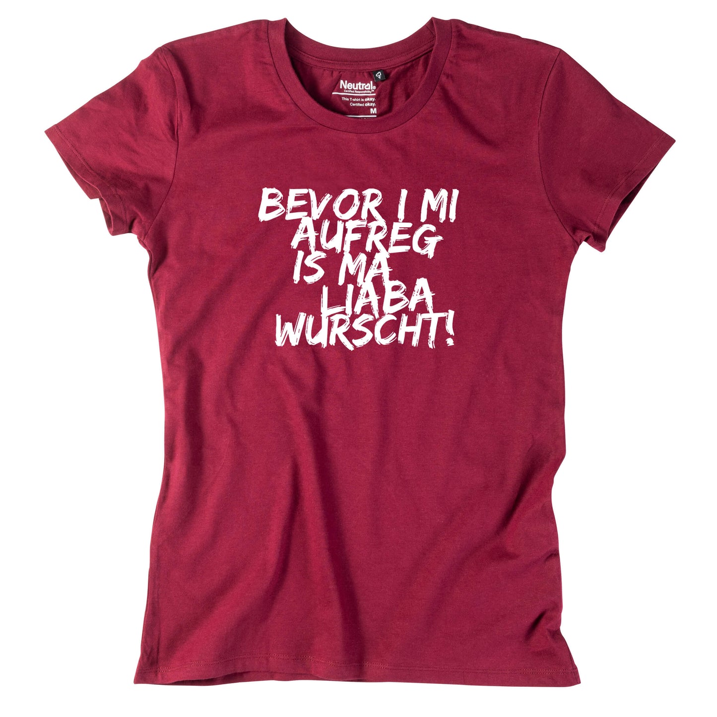 Damen - Shirt "Bevor i mi aufreg ..." - meinherzschlag.de