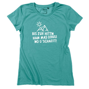 Damen - Shirt "Bis zur Hittn" - meinherzschlag.de