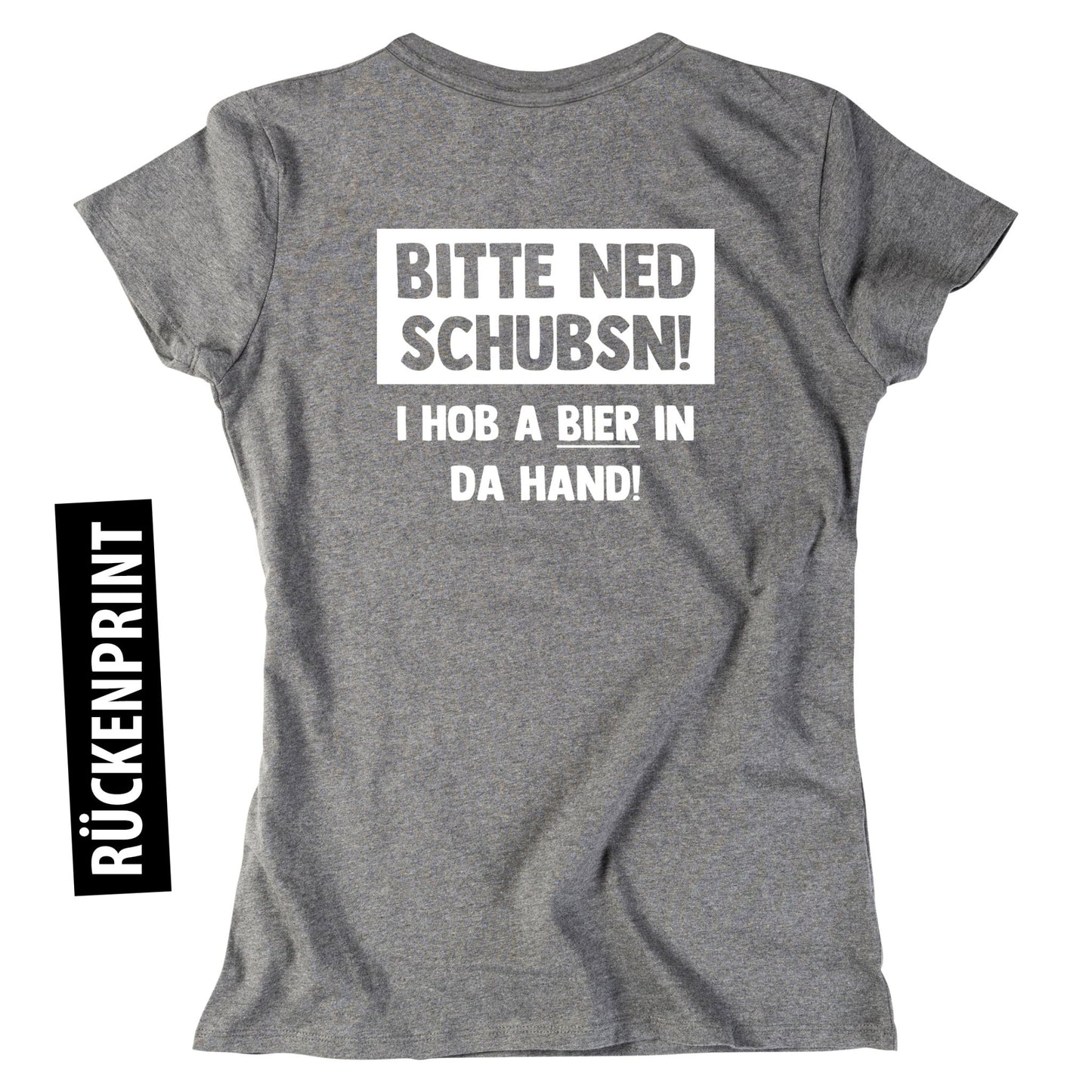 Damen - Shirt "Bitte ned schubsn!" - meinherzschlag.de