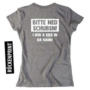 Damen - Shirt "Bitte ned schubsn!" - meinherzschlag.de