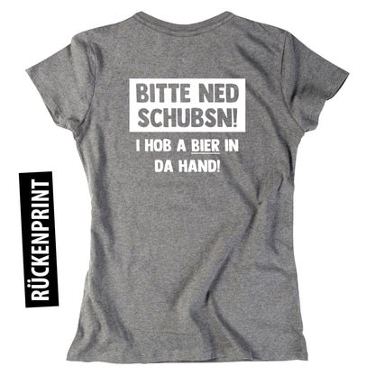 Damen - Shirt "Bitte ned schubsn!" - meinherzschlag.de