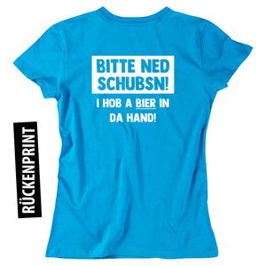 Damen - Shirt "Bitte ned schubsn!" - meinherzschlag.de