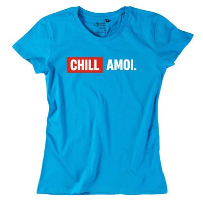 Damen - Shirt "Chill Amoi" - meinherzschlag.de