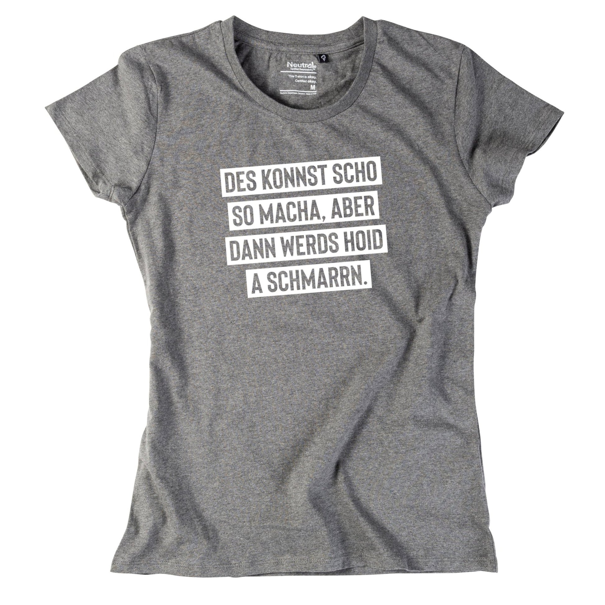 Damen - Shirt "Des konnst scho so macha" - meinherzschlag.de