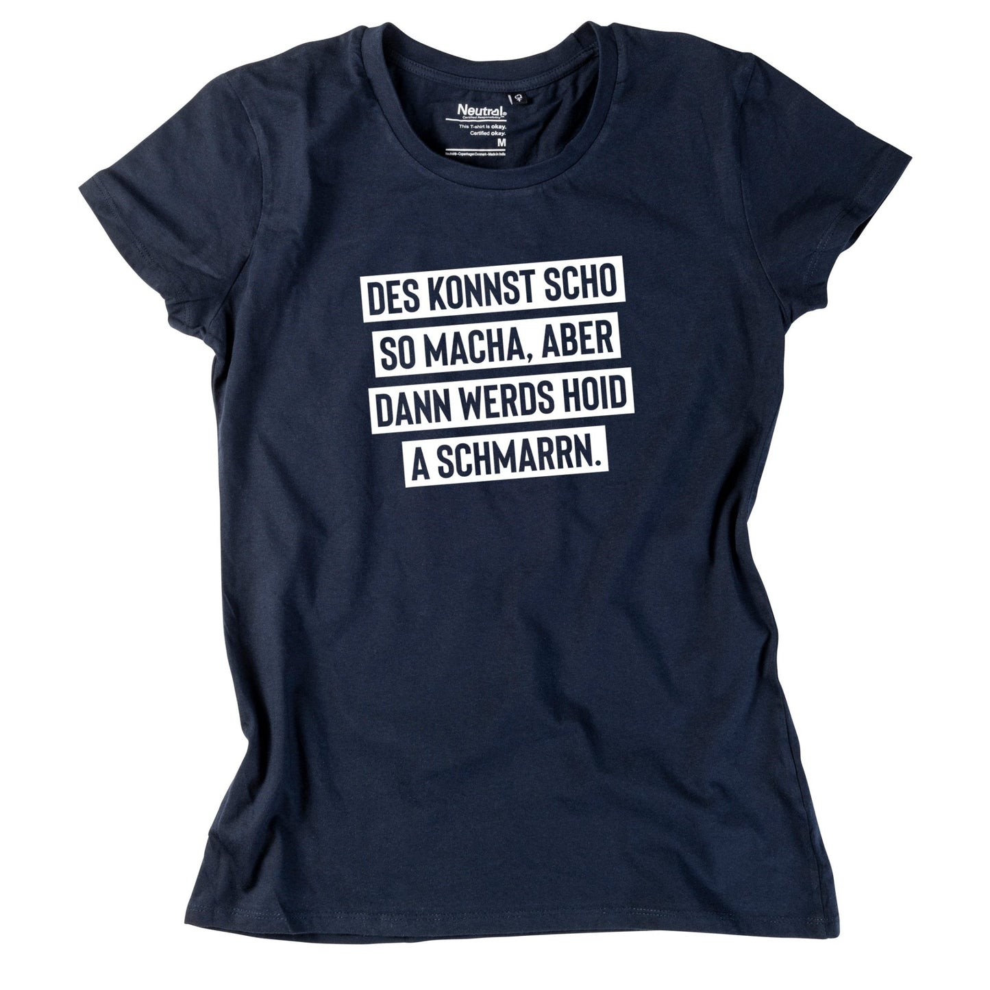 Damen - Shirt "Des konnst scho so macha" - meinherzschlag.de