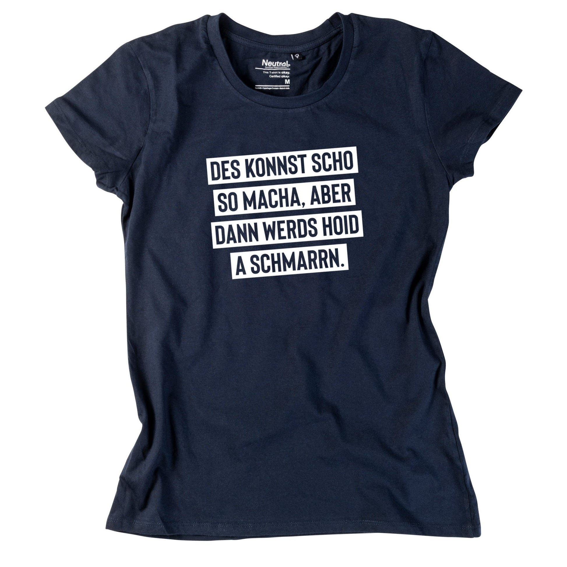 Damen - Shirt "Des konnst scho so macha" - meinherzschlag.de