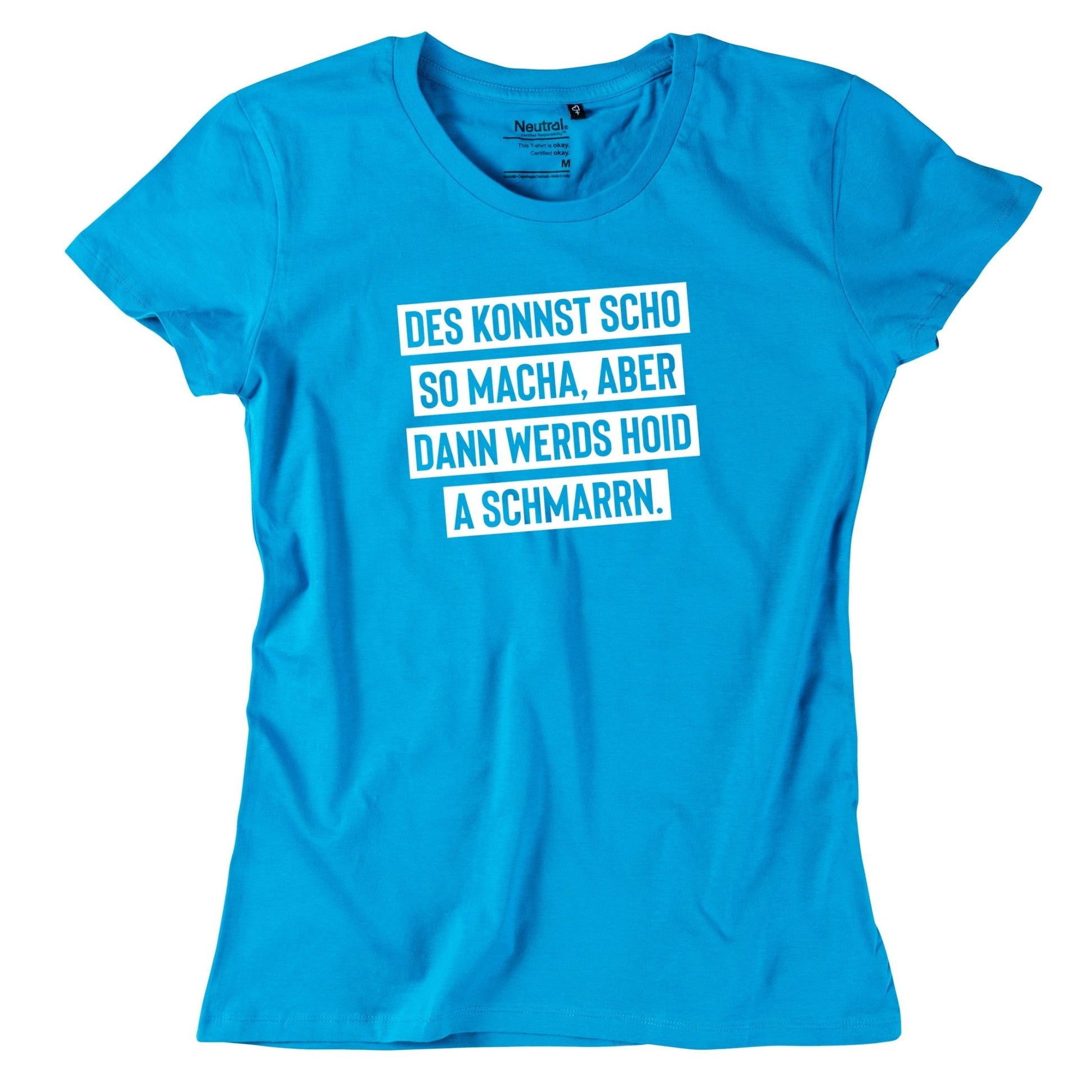 Damen - Shirt "Des konnst scho so macha" - meinherzschlag.de